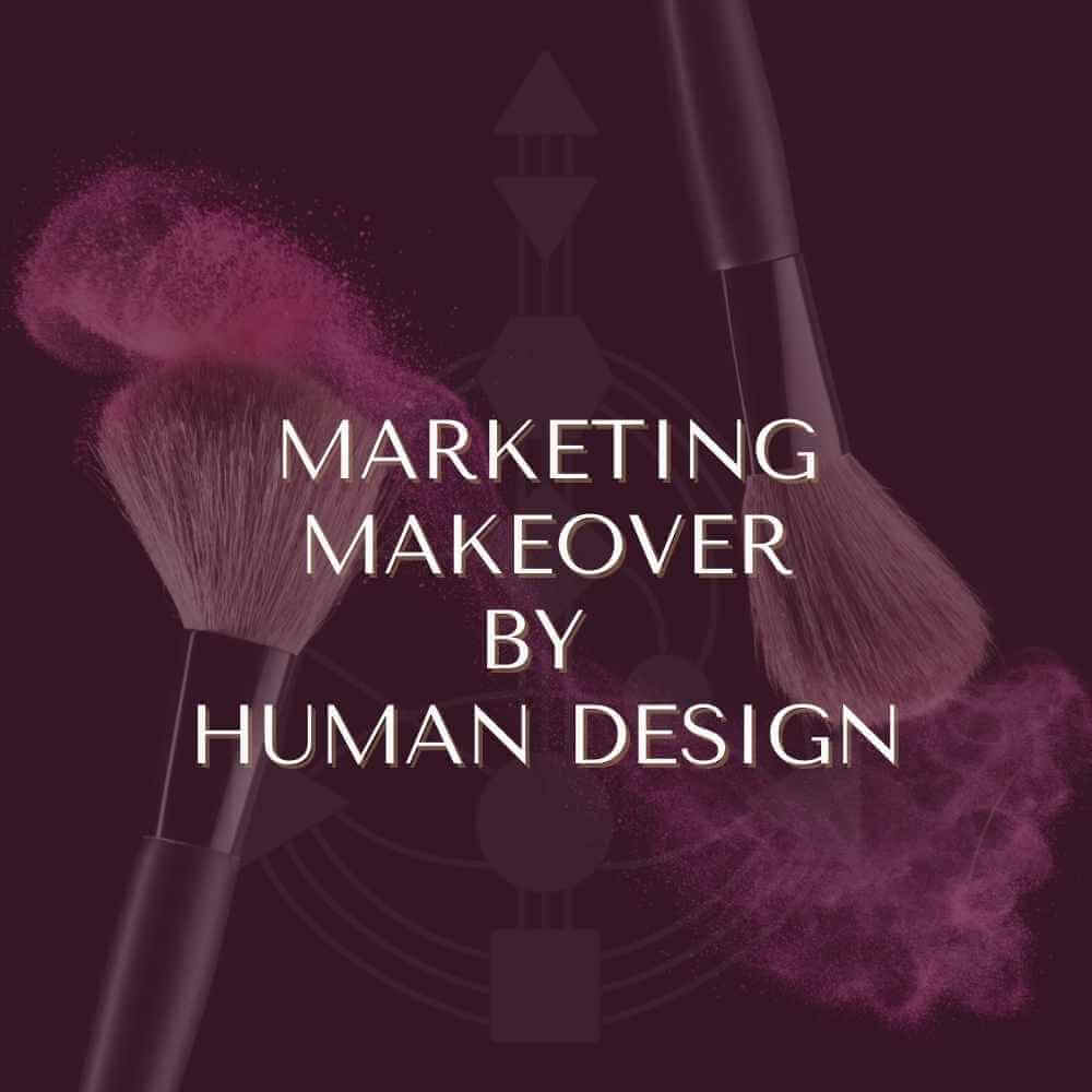 marketing makeover by human design